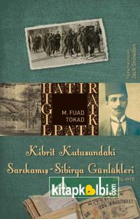 Kibrit Kutusundaki Sarıkamış Sibirya Günlükleri 1915 1917